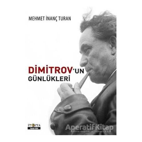 Dimitrovun Günlükleri - Mehmet İnanç Turan - Ütopya Yayınevi