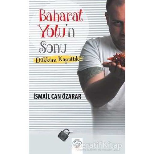 Baharat Yolun Sonu - İsmail Can Özarar - Post Yayınevi