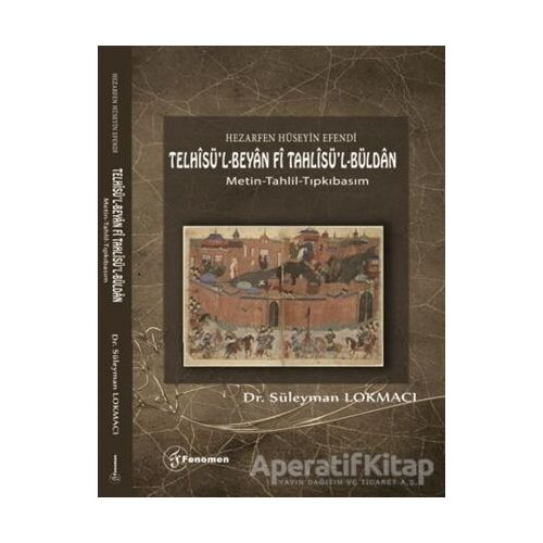 Hezarfen Hüseyin Efendi - Telhisü’l-Beyan Fi Tahlisü’l-Büldan