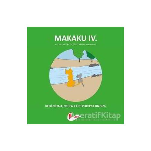 Makaku 4 - Kedi Nihau, Neden Fare Pokoya Kızgın? - Enzo İkah - Puslu Yayıncılık
