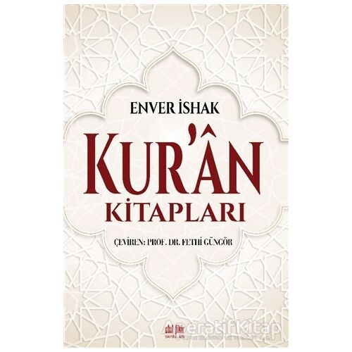 Kur’an Kitapları - Enver İshak - Akıl Fikir Yayınları