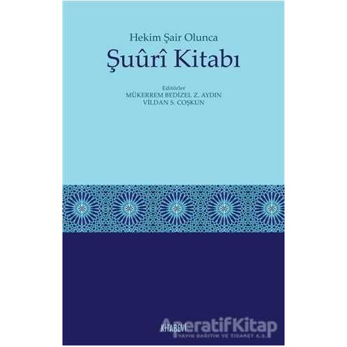 Hekim Şair Olunca Şuuri Kitabı - Mükerrem Bedizel Zülfikar Aydın - Kitabevi Yayınları