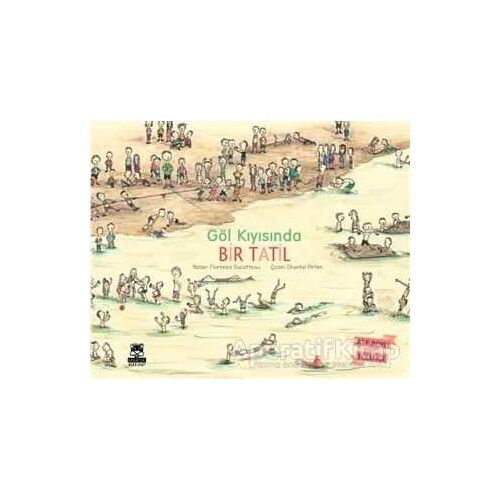 Göl Kıyısında Bir Tatil - Florence Ducatteau - Marsık Kitap