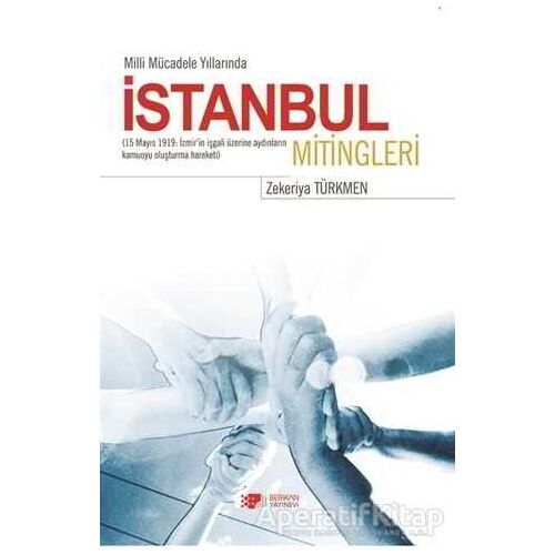 İstanbul Mitingleri - Zekeriya Türkmen - Berikan Yayınevi