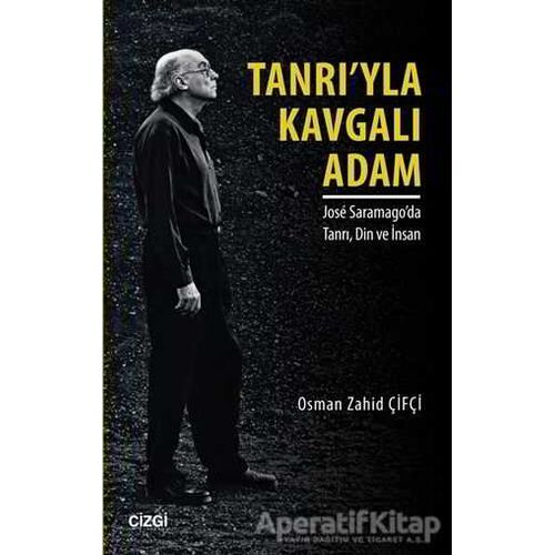 Tanrıyla Kavgalı Adam - Osman Zahid Çifçi - Çizgi Kitabevi Yayınları
