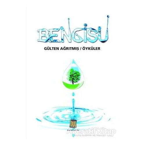 Bengisu - Gülten Ağrıtmış - Baygenç Yayıncılık