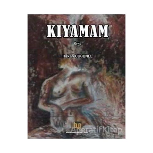 Kıyamam - Hakan Cucunel - Baygenç Yayıncılık