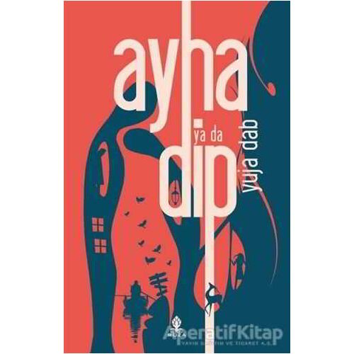 Ayna ya da Dip - Yuja Dab - Roza Yayınevi