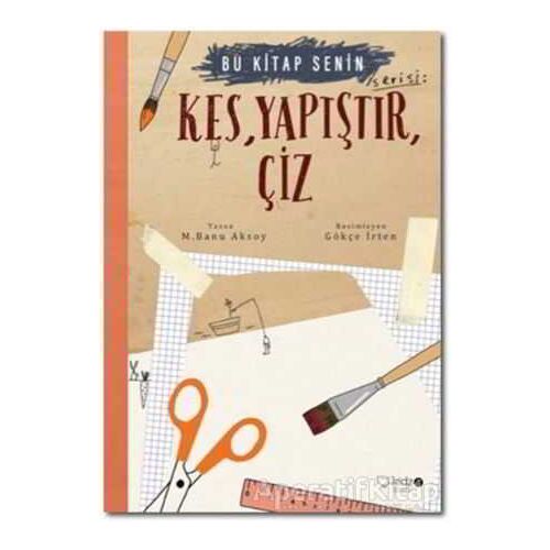 Kes Yapıştır Çiz - M. Banu Aksoy - Redhouse Kidz Yayınları