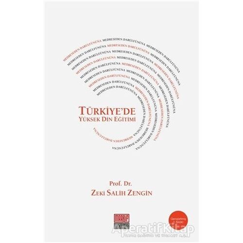 Medreseden Darülfünuna Türkiye’de Yüksek Din Eğitimi - Zeki Salih Zengin - Maarif Mektepleri