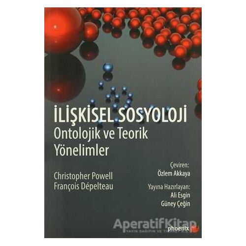 İlişkisel Sosyoloji - Christopher Powell - Phoenix Yayınevi