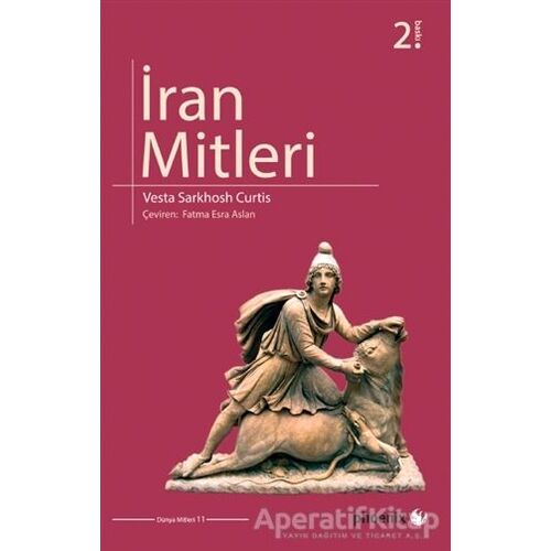 İran Mitleri - Vesta Sarkhosh Curtis - Phoenix Yayınevi