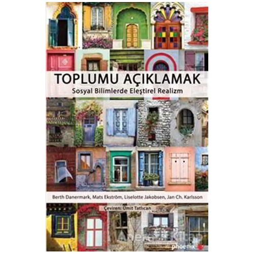Toplumu Açıklamak - Berth Danermark - Phoenix Yayınevi