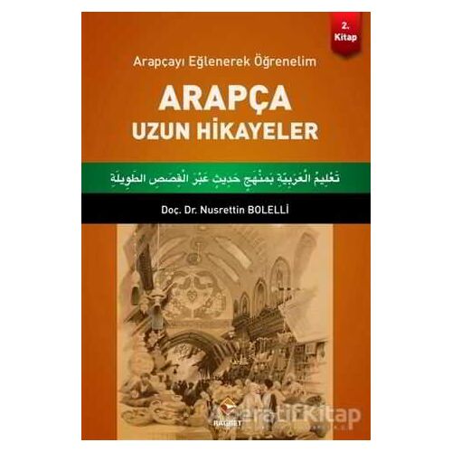 Arapça Uzun Hikayeler 2. Kitap - Nusrettin Bolelli - Rağbet Yayınları