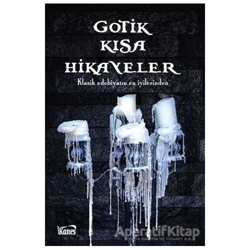 Gotik Kısa Hikayeler - Kolektif - Kanes Yayınları
