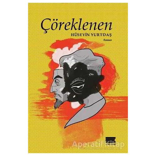 Çöreklenen - Hüseyin Yurtdaş - Encore Yayınları