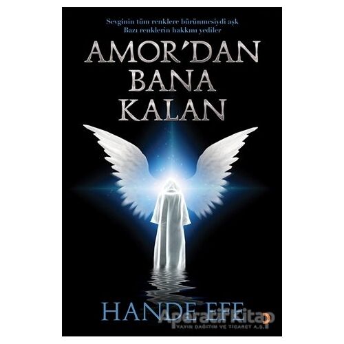 Amor’dan Bana Kalan - Hande Efe - Cinius Yayınları