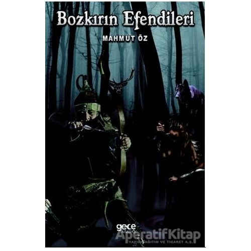 Bozkırların Efendileri - Mahmut Öz - Gece Kitaplığı
