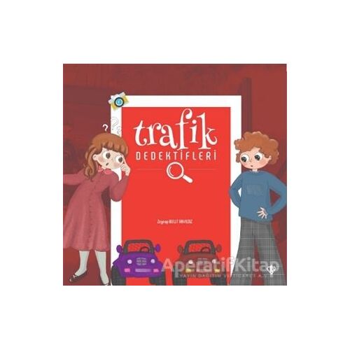 Trafik Dedektifleri - Zeynep Bulut Akyıldız - Türkiye Diyanet Vakfı Yayınları
