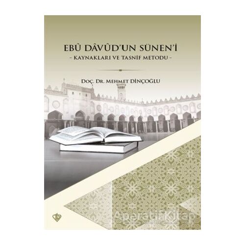 Ebu Davudun Süneni - Mehmet Dinçoğlu - Türkiye Diyanet Vakfı Yayınları
