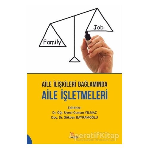Aile İlişkileri Bağlamında Aile İşletmeleri - Osman Yılmaz - Kriter Yayınları