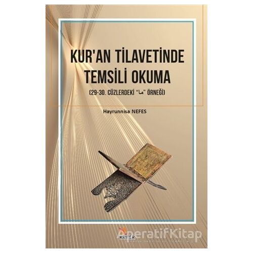 Kuran Tilavetinde Temsili Okuma - Hayrunnisa Nefes - Kriter Yayınları