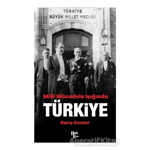 Milli Mücadele Işığında Türkiye - Barış Doster - Halk Kitabevi