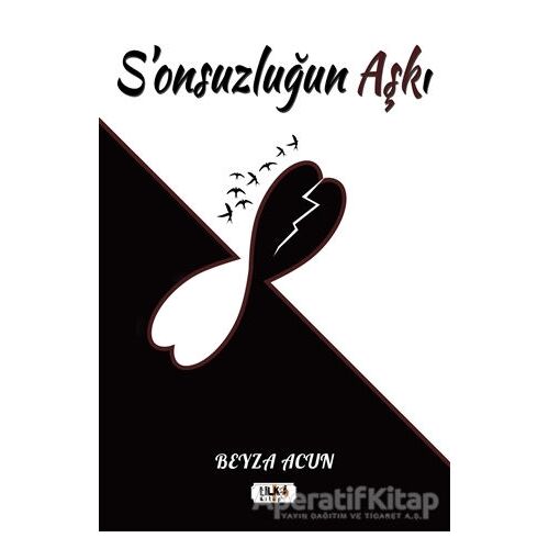 Sonsuzluğun Aşkı - Beyza Acun - Tilki Kitap