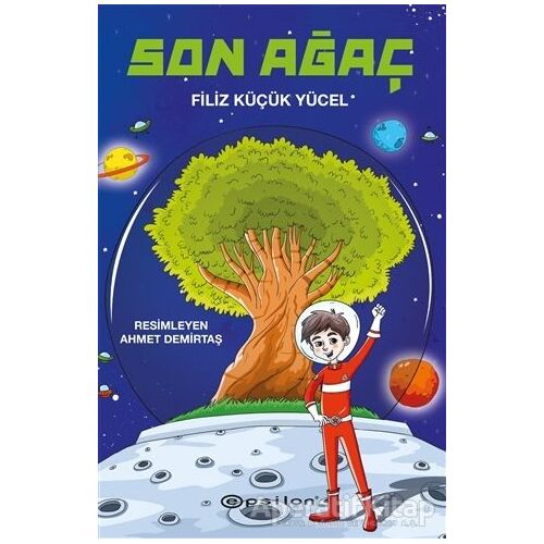 Son Ağaç - Filiz Küçük Yücel - Epsilon Yayınevi