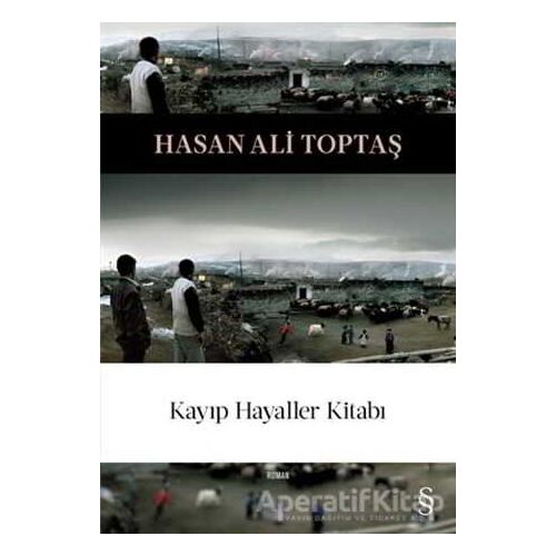 Kayıp Hayaller Kitabı - Hasan Ali Toptaş - Everest Yayınları