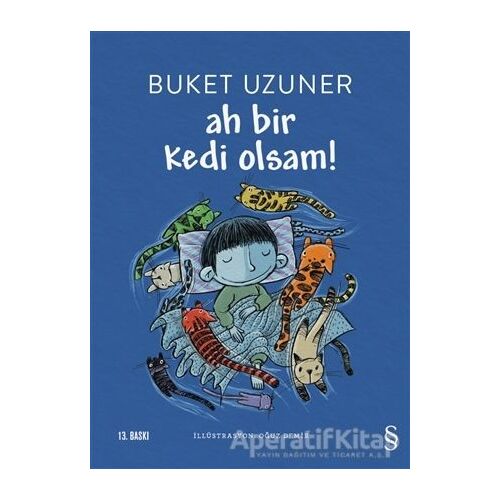 Ah Bir Kedi Olsam! - Buket Uzuner - Everest Yayınları