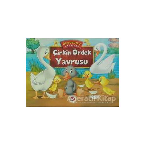 Çirkin Ördek Yavrusu - Üç Boyutlu Masallar - Kolektif - Beyaz Balina Yayınları