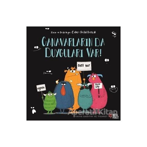 Canavarların da Duyguları Var! - Özlem Fedai Korçak - Masalperest
