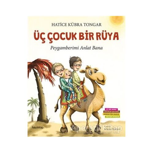 Üç Çocuk Bir Rüya - Hatice Kübra Tongar - Hayykitap