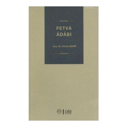 Fetva Adabı - Osman Şahin - Diyanet İşleri Başkanlığı