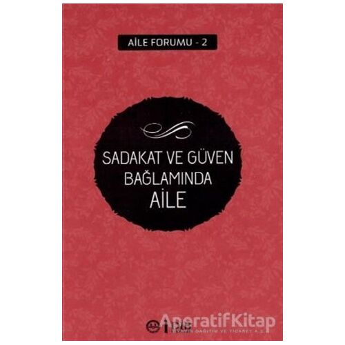 Sadakat ve Güven Bağlamında Aile - Kolektif - Diyanet İşleri Başkanlığı
