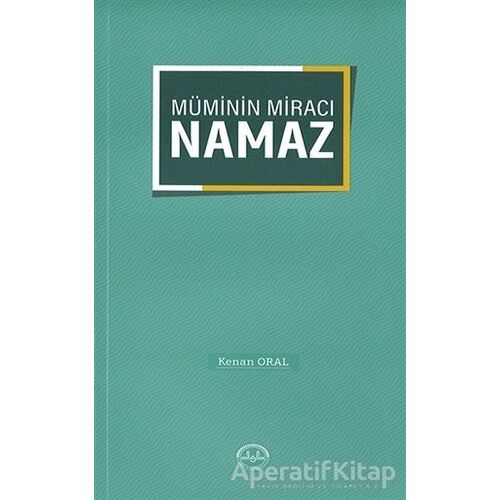 Müminin Miracı Namaz - Kenan Oral - Diyanet İşleri Başkanlığı