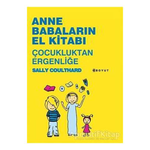 Anne Babaların El Kitabı - Çocukluktan Ergenliğe - Sally Coulthard - Boyut Yayın Grubu