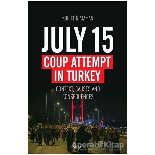 July 15 Coup Attempt İn Turkey - Muhittin Ataman - Seta Yayınları