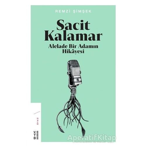 Sacit Kalamar - Remzi Şimşek - Ketebe Yayınları