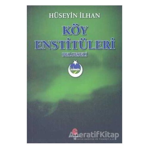 Köy Enstitüleri Belgeseli - Hüseyin İlhan - Can Yayınları (Ali Adil Atalay)