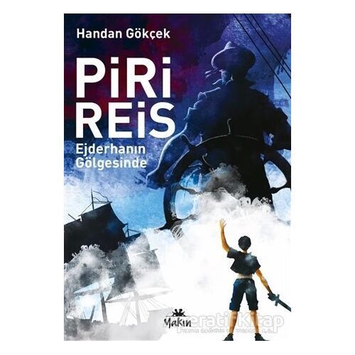 Piri Reis - Handan Gökçek - Yakın Kitabevi