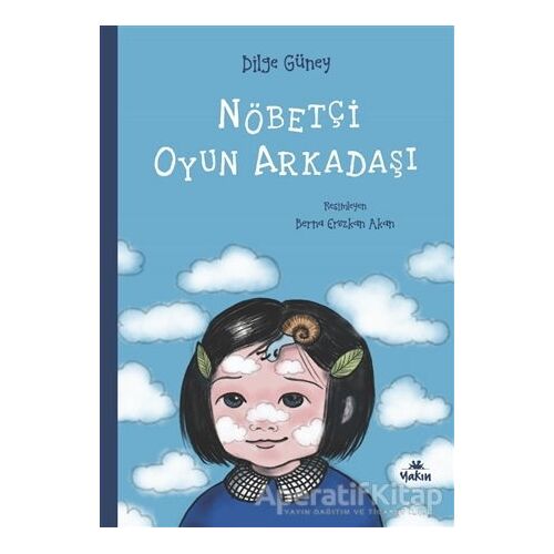 Nöbetçi Oyun Arkadaşı - Dilge Güney - Yakın Kitabevi