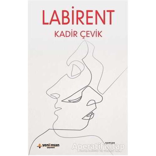 Labirent - Kadir Çevik - Yeni İnsan Yayınevi