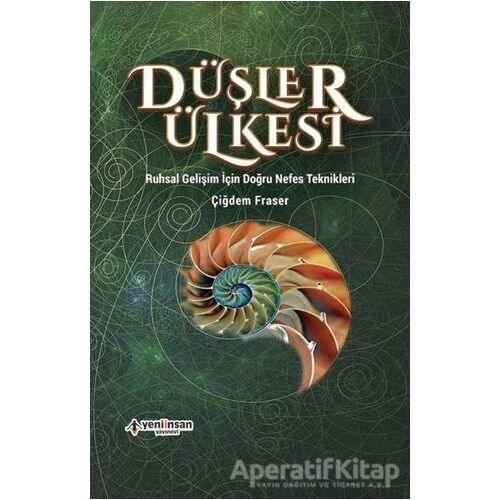Düşler Ülkesi - Çiğdem Fraser - Yeni İnsan Yayınevi