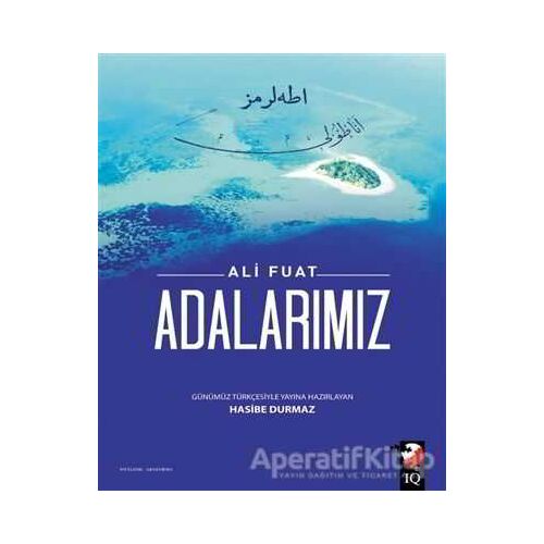 Adalarımız - Hasibe Durmaz - IQ Kültür Sanat Yayıncılık