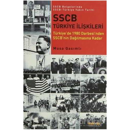 SSCB Türkiye İlişkileri - Musa Qasımlı - Kaknüs Yayınları