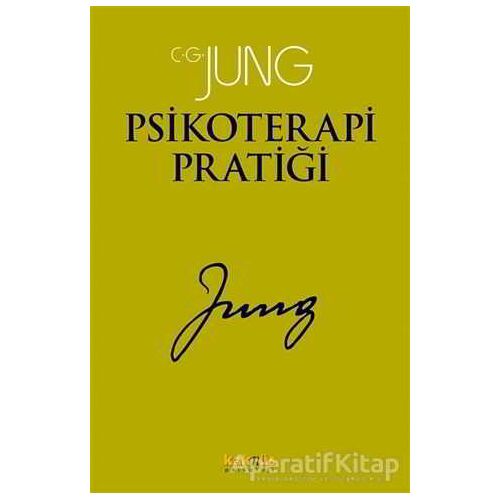 Psikoterapi Pratiği - Carl Gustav Jung - Kaknüs Yayınları