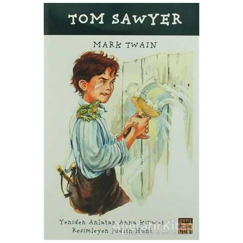 Tom Sawyer - Mark Twain - Kaknüs Genç