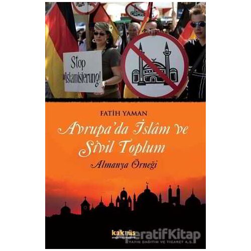 Avrupa’da İslam ve Sivil Toplum - Fatih Yaman - Kaknüs Yayınları